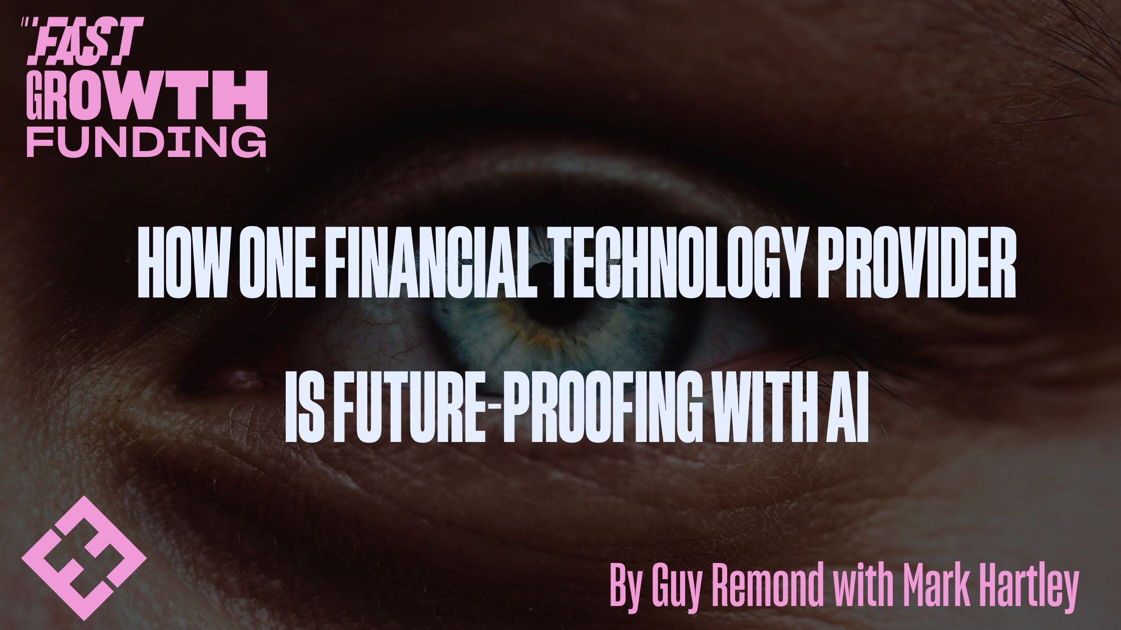 How One Financial Technology Provider Is Future-Proofing With AI