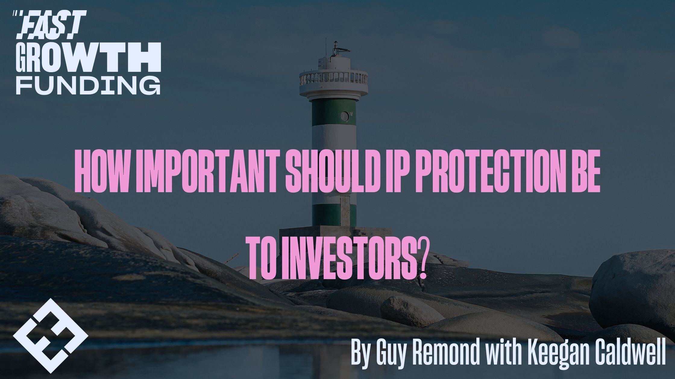 How Important Should IP Protection Be To Investors?