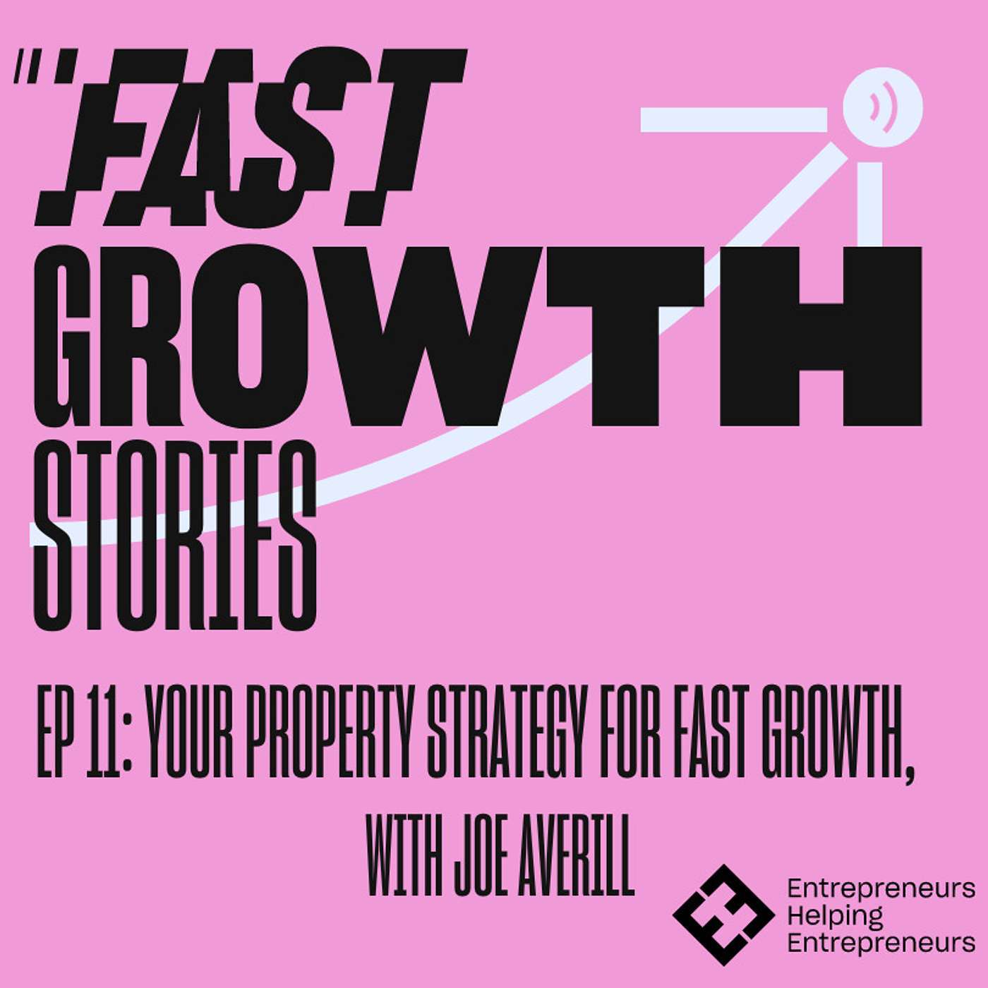 S1 E11: Your Property Strategy for Fast Growth with Joe Averill