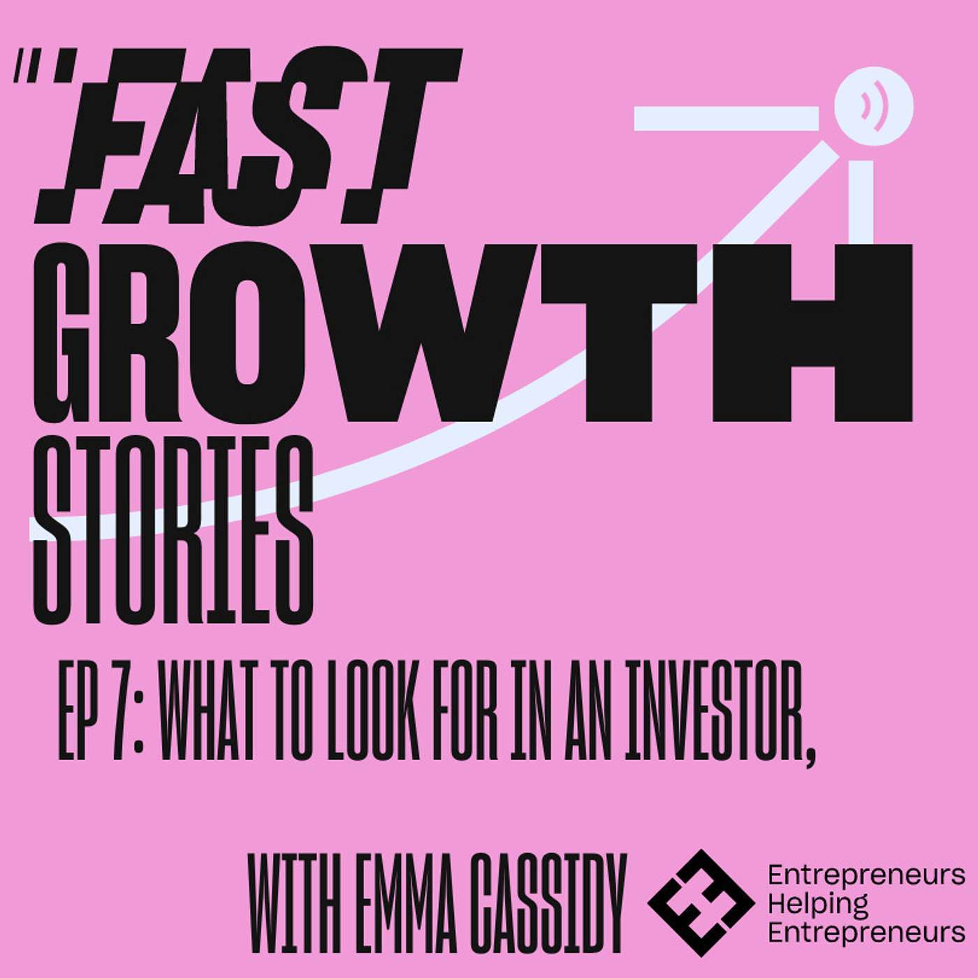 S1 E7: What to Look for in an Investor with Emma Cassidy